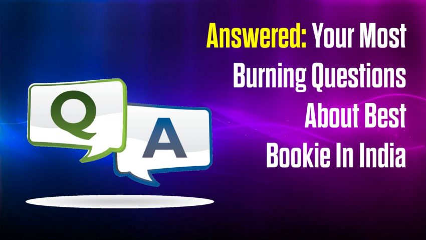 Answered Your Most Burning Questions About Best Bookie In India