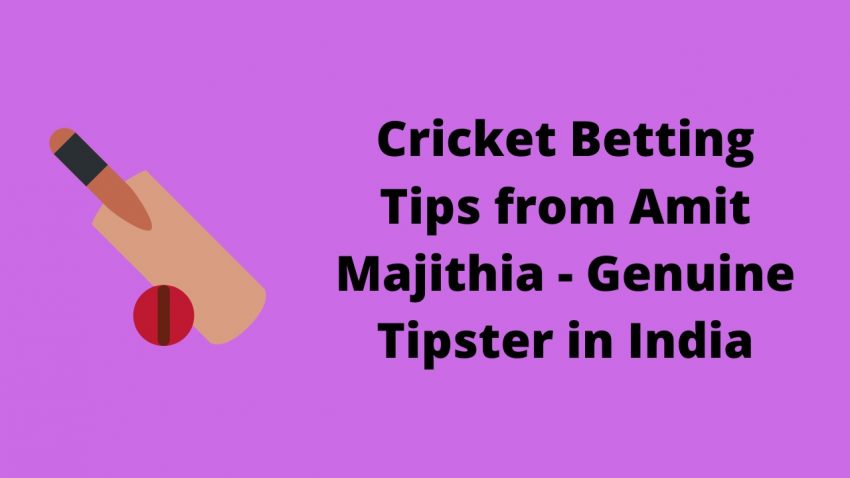 Cricket Betting Tips from Amit Majithia - Genuine Tipster in India