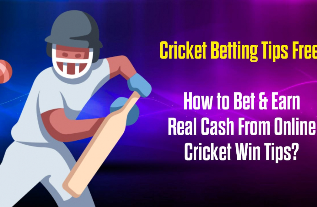 Cricket Betting Tips Free How to Bet & Earn Real Cash From Online Cricket Win Tips
