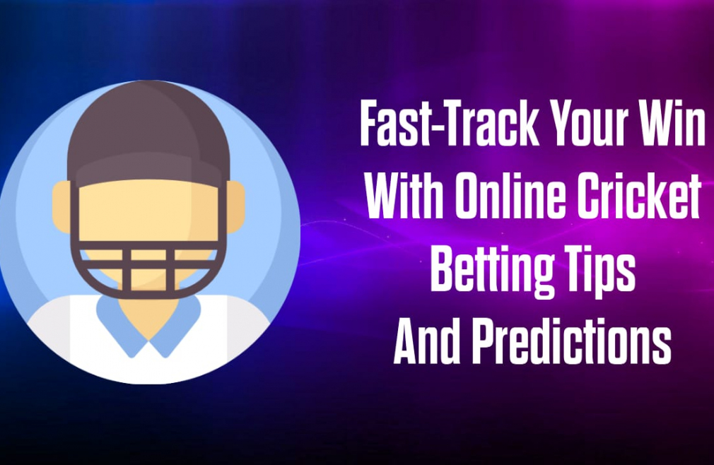 Fast-Track Your Win With Online Cricket Betting Tips And Predictions