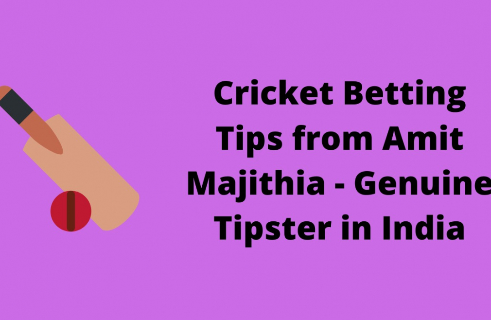 Cricket Betting Tips from Amit Majithia - Genuine Tipster in India