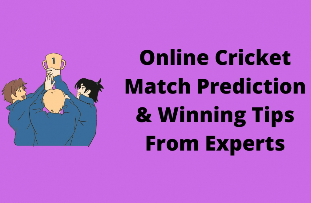 Online Cricket Match Prediction & Winning Tips From Experts